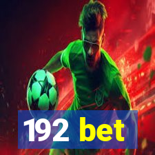 192 bet